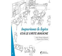 Impariamo la logica con le carte magiche: 1