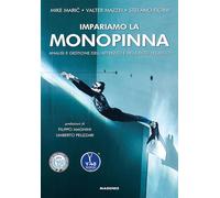 Impariamo la monopinna. Analisi e gestione dell'attrezzo e del gesto tecnico