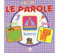 Impariamo le parole. Ediz. illustrata