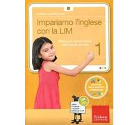 Impariamo l'inglese con la LIM 1. Attività per il primo biennio della Scuola primaria. Con CD-ROM. Vol. 1