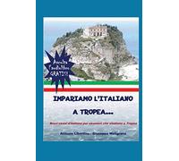 Impariamo l'italiano a Tropea: Brevi cenni d'italiano per stranieri che studiano a Tropea...