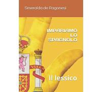 IMPARIAMO LO SPAGNOLO: Il lessico