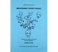 Impariamo passo passo. Volume A2. Con CD-ROM