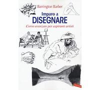 Imparo a disegnare. Corso avanzato per aspiranti artisti