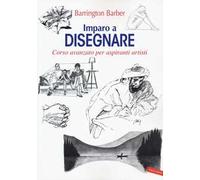 Imparo a disegnare. Corso avanzato per aspiranti artisti