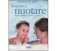 Imparo a nuotare. Aiutare i bambini a star bene in acqua