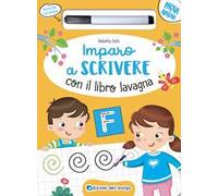 Imparo a scrivere con il libro lavagna. Ediz. a colori. Con pennarello cancellabile