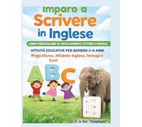 Imparo a Scrivere in Inglese - Libro Prescolare di Tracciamento Lettere e Parole 3-4 Anni: Attività ABC da Ricalcare | Esercizi Pre-Scrittura in ... per Età Prescolare e Prima Elementare