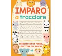Imparo a tracciare. Ediz. a colori
