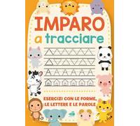 Imparo a tracciare. Ediz. a colori
