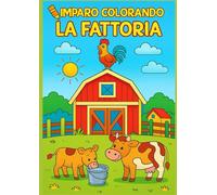 IMPARO COLORANDO: LA FATTORIA