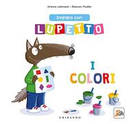 Imparo con lupetto i colori. Amico lupo