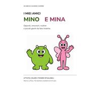 IMPARO CÒN MINO E MINA: **Un piccolo mondo da scoprire, una tessera alla volta!**