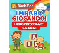 Imparo Giocando!: Libro prescolare 3-6 anni