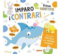 Imparo i contrari. Ediz. a colori