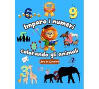 Imparo i Numeri Colorando con gli Animali: Libro da Colorare per Bambini 3-5 Anni | Numeri da 1 a 10, Attività Educative e Disegni Facili: Libro ... Contare e Disegni Semplici con Linee Spesse
