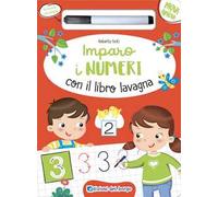 Imparo i numeri con il libro lavagna. Ediz. a colori. Con pennarello a inchiostro cancellabile
