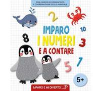 Imparo i numeri e a contare. Ediz. a colori