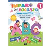 Imparo in vacanza. Pronti per la prima