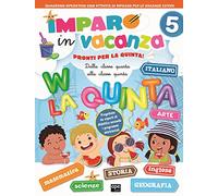 Imparo in vacanza. Pronti per la quinta elementare