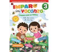 Imparo in vacanza. Pronti per la terza