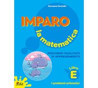 Imparo La Matematica Volume E . Per La Scuola Elementare