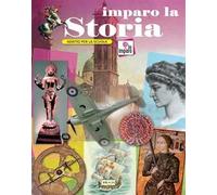Imparo la storia. Ediz. a colori