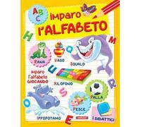 Imparo l'alfabeto. Ediz. illustrata