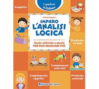 Imparo l'analisi logica. Tante attività e giochi per non sbagliare più!
