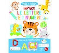 Imparo le lettere e i numeri. Ediz. a colori