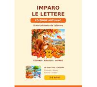 Imparo le lettere - Edizione Autunno: DAI 3 AI 6 ANNI