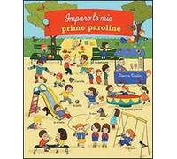 Imparo le mie prime paroline. Ediz. illustrata