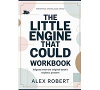 Imparting Knowledge from the little engine that could: Aligned with the original book’s stylistic pattern