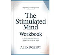 Imparting Knowledge from the stimulated mind: Aligned with the original book’s stylistic pattern