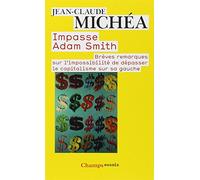 Impasse Adam Smith: Brèves remarques sur l'impossibilité de dépasser le capitalisme sur sa gauche