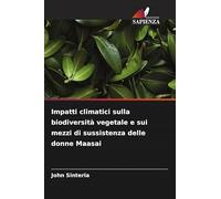 Impatti climatici sulla biodiversità vegetale e sui mezzi di sussistenza delle donne Maasai