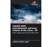 Impatti delle precipitazioni nell'area urbana di Rio Claro - SP: Analisi e mappatura dei fenomeni dal 2005 al 2010