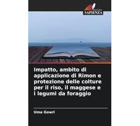 Impatto, ambito di applicazione di Rimon e protezione delle colture per il riso, il maggese e i legumi da foraggio