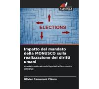 Impatto del mandato della MONUSCO sulla realizzazione dei diritti umani: in ambito elettorale nella Repubblica Democratica del Congo