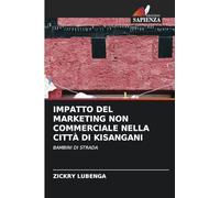 IMPATTO DEL MARKETING NON COMMERCIALE NELLA CITTÀ DI KISANGANI: BAMBINI DI STRADA