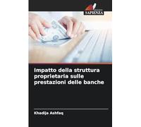 Impatto della struttura proprietaria sulle prestazioni delle banche