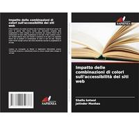 Impatto delle combinazioni di colori sull'accessibilità dei siti web