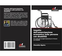 Impatto dell'emancipazione economica sulle persone con disabilità: Uno studio del Consiglio Nazionale per le Persone con Disabilità