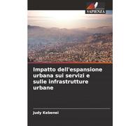 Impatto dell'espansione urbana sui servizi e sulle infrastrutture urbane
