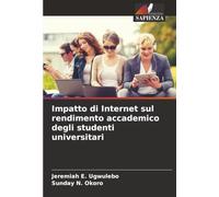 Impatto di Internet sul rendimento accademico degli studenti universitari