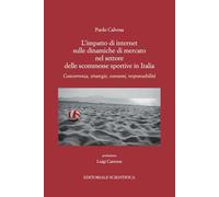 Impatto di internet sulle dinamiche di mercato settore scommesse