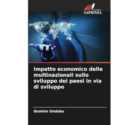 Impatto economico delle multinazionali sullo sviluppo dei paesi in via di sviluppo