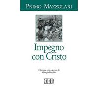 Impegno con Cristo. Ediz. critica