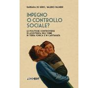 Impegno o controllo sociale? Le politiche controverse di assistenza dell'O...
