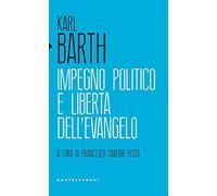 Impegno politico e libertà dell'Evangelo